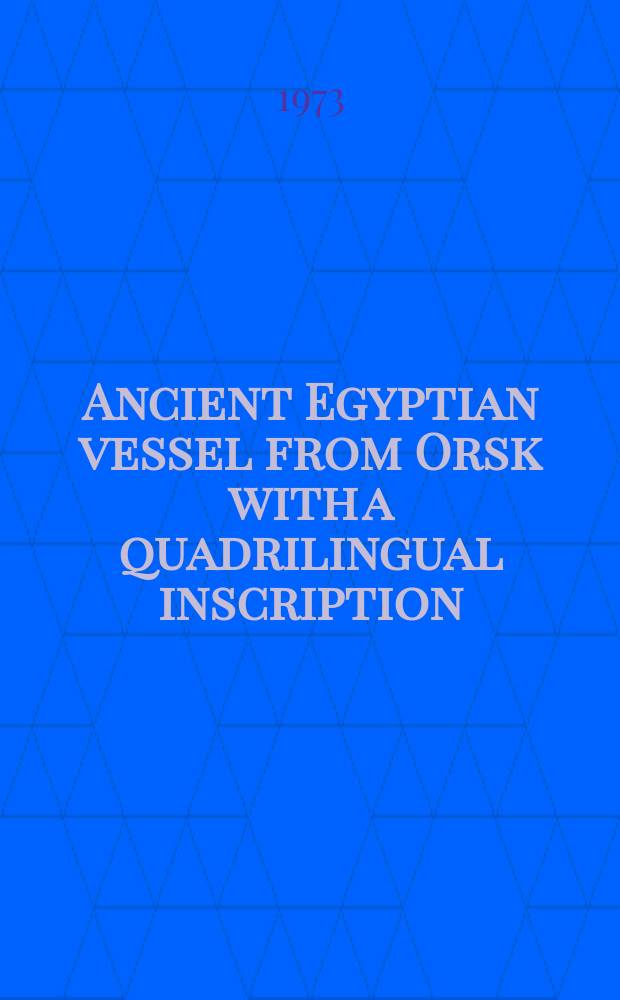 Ancient Egyptian vessel from Orsk with a quadrilingual inscription