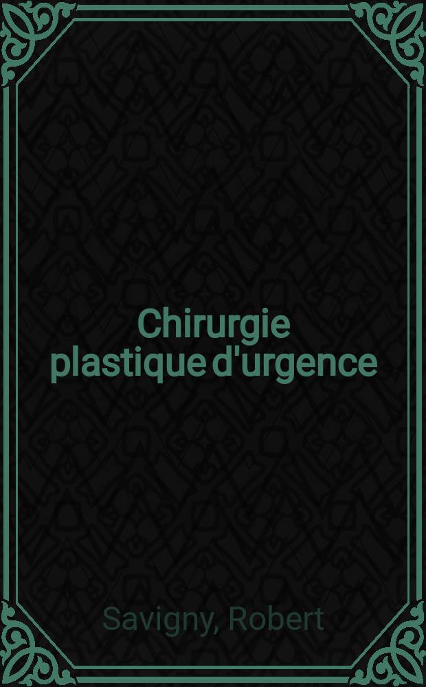 Chirurgie plastique d'urgence: les br&ucirc;lures : Th&egrave;se pour le doctorat en m&eacute;d. (dipl&ocirc;me d'&Eacute;tat), pr&eacute;sent&eacute;e ..