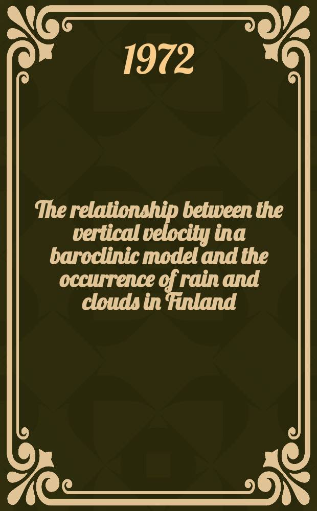 The relationship between the vertical velocity in a baroclinic model and the occurrence of rain and clouds in Finland
