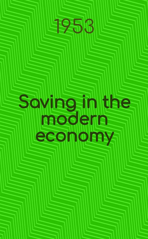 Saving in the modern economy : A symposium