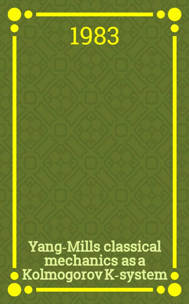 Yang-Mills classical mechanics as a Kolmogorov K-system