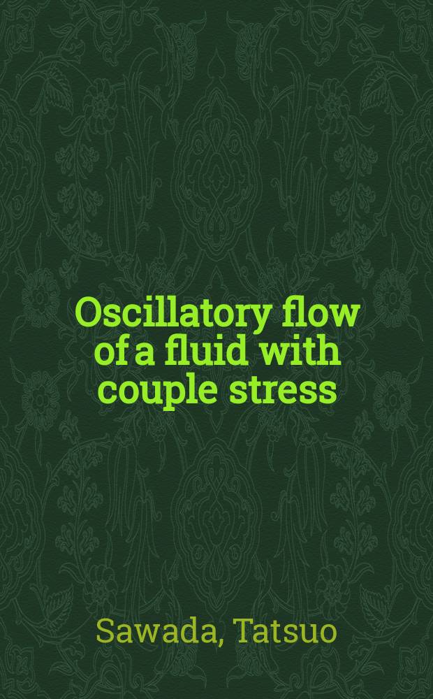 Oscillatory flow of a fluid with couple stress