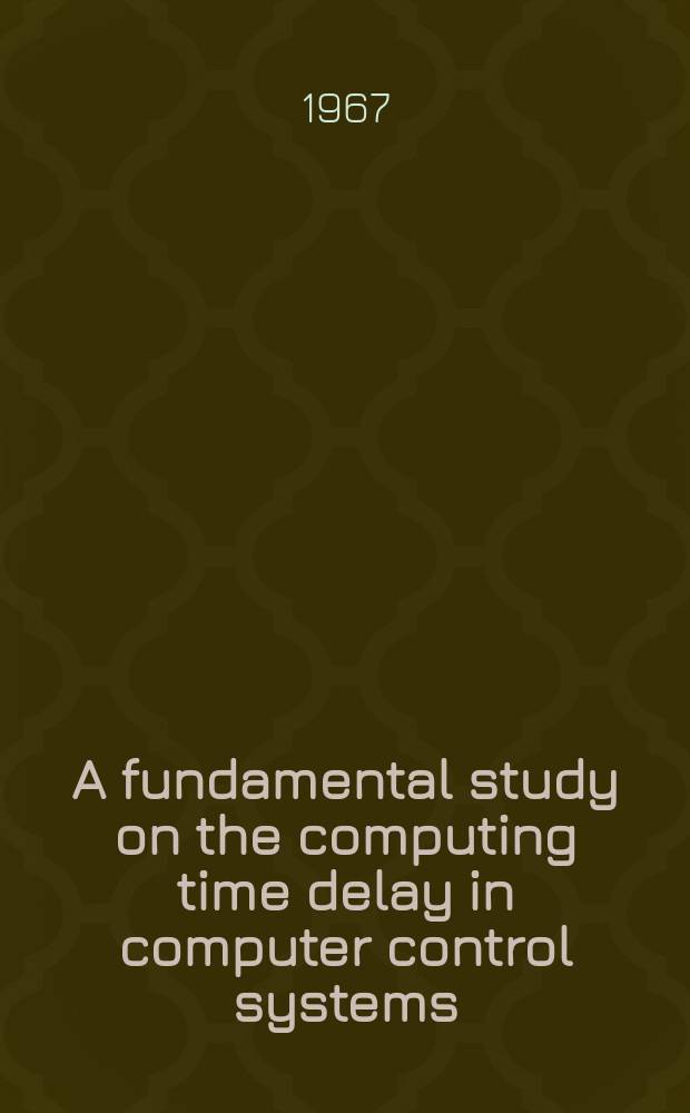 A fundamental study on the computing time delay in computer control systems