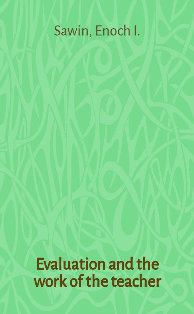 Evaluation and the work of the teacher