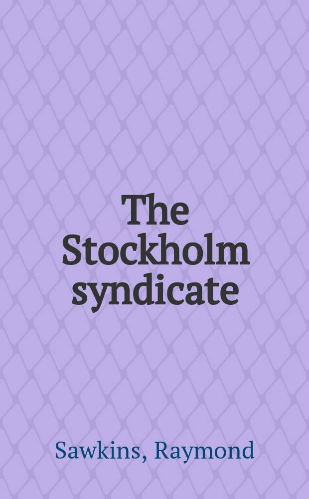 The Stockholm syndicate : A novel