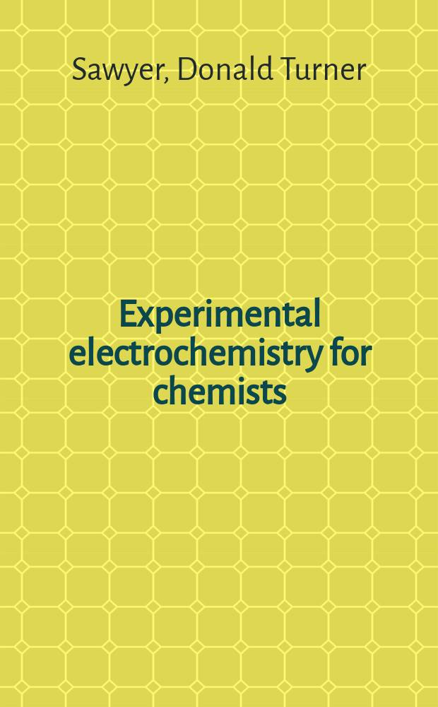 Experimental electrochemistry for chemists