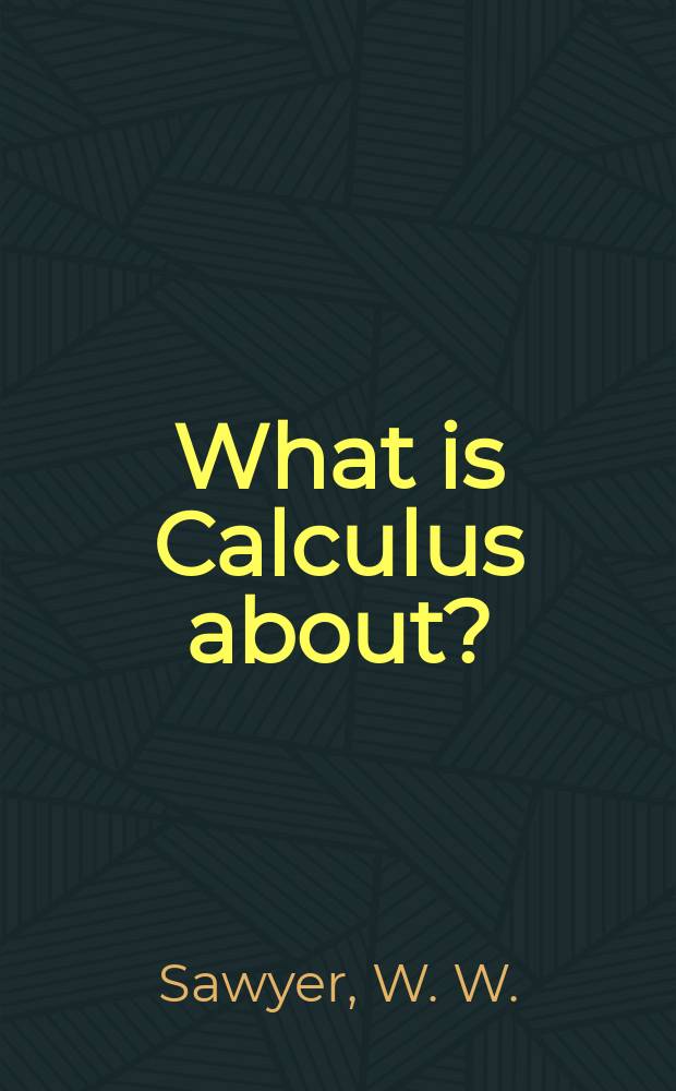 What is Calculus about ?