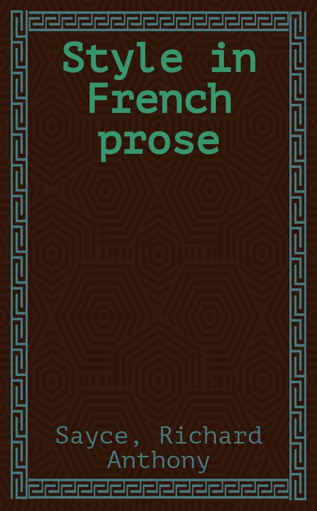 Style in French prose : A method of analysis