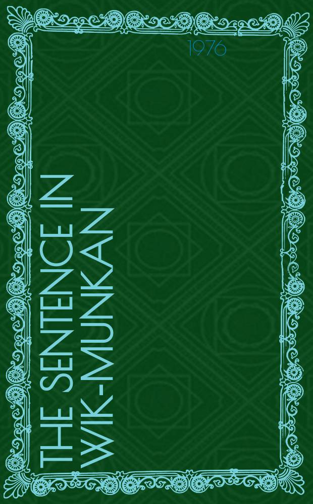 The sentence in Wik-Munkan: a description of propositional relationships