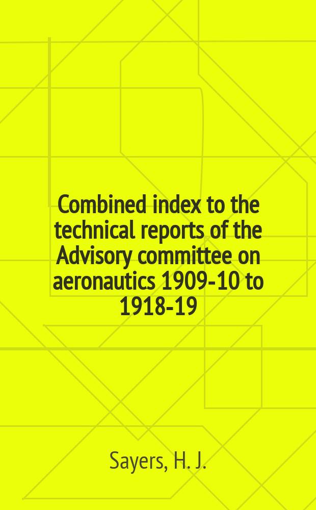 Combined index to the technical reports of the Advisory committee on aeronautics 1909-10 to 1918-19
