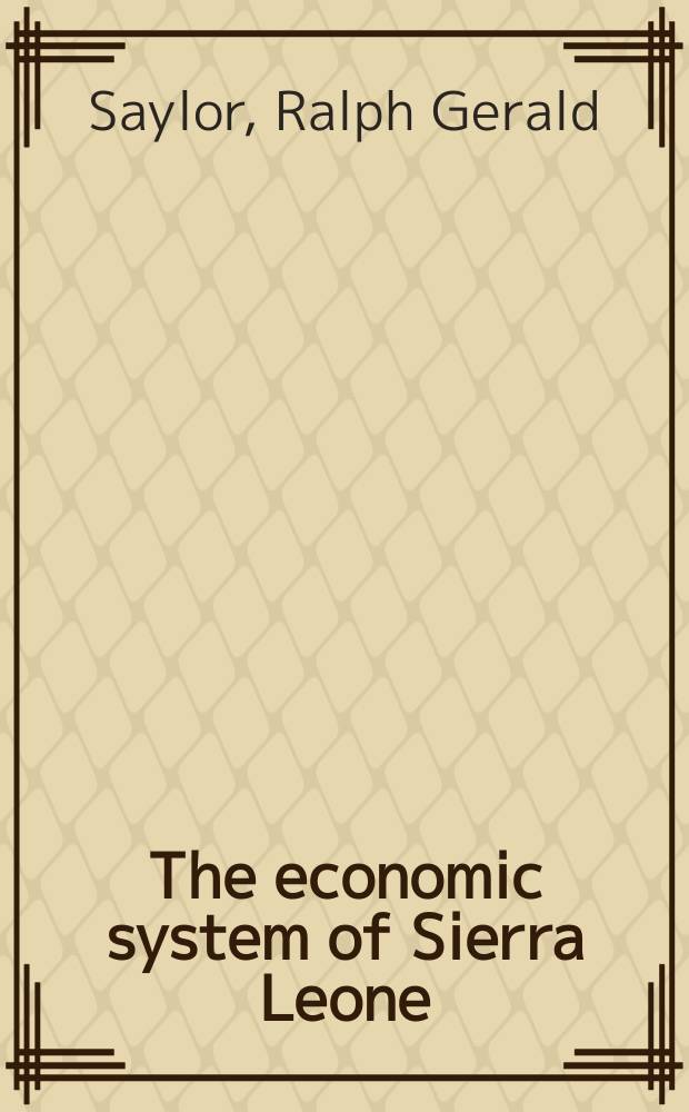 The economic system of Sierra Leone
