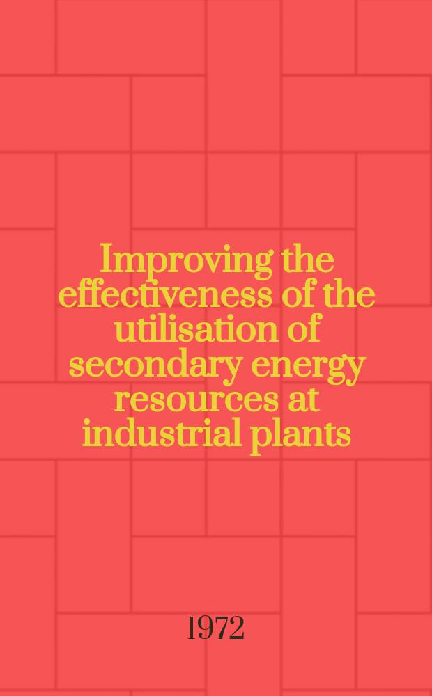 Improving the effectiveness of the utilisation of secondary energy resources at industrial plants