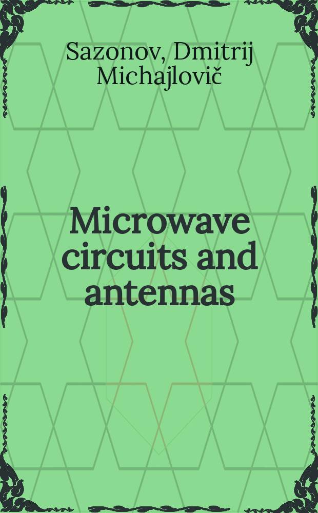Microwave circuits and antennas
