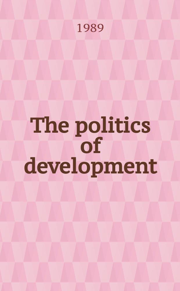 The politics of development : Perspectives on twentieth-cent. Asia