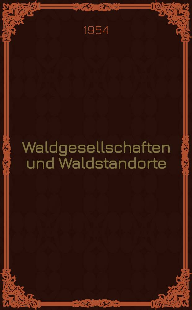 Waldgesellschaften und Waldstandorte : Dargest, am Gebiet des Diluviums der Deutschen Demokratischen Republik