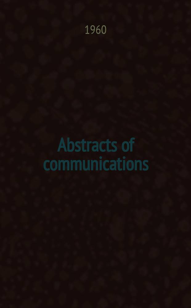 Abstracts of communications