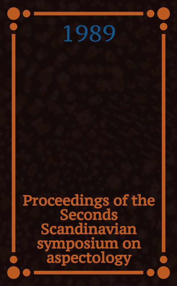 Proceedings of the Seconds Scandinavian symposium on aspectology