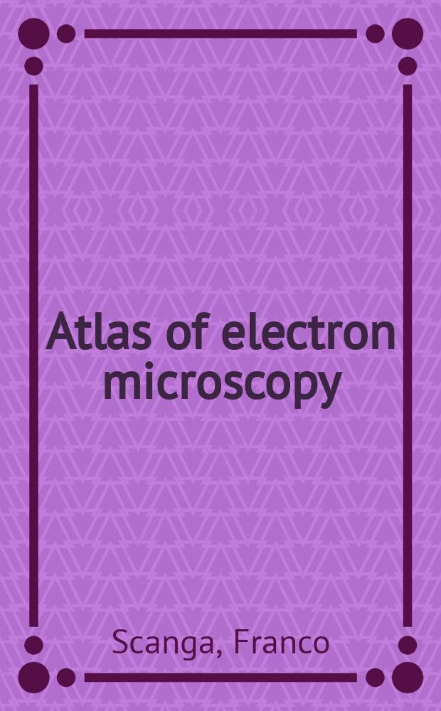 Atlas of electron microscopy : Biological applications