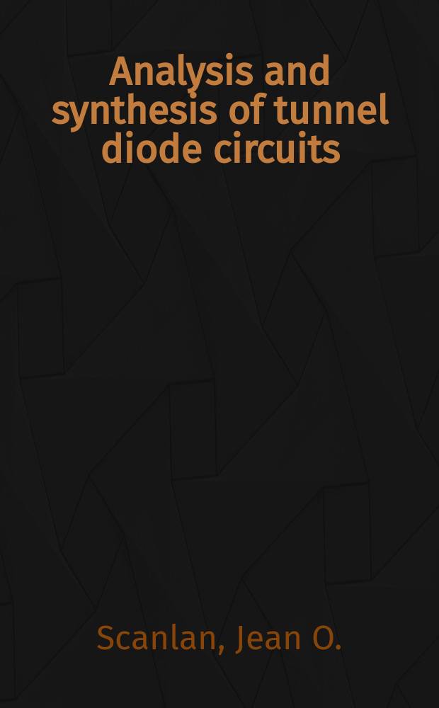 Analysis and synthesis of tunnel diode circuits