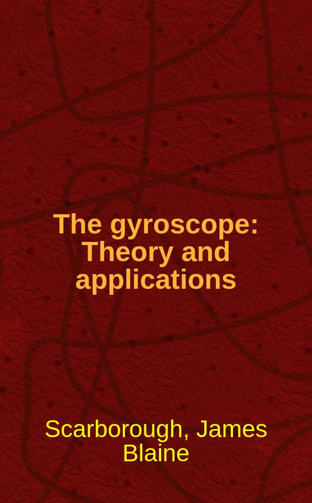 The gyroscope : Theory and applications