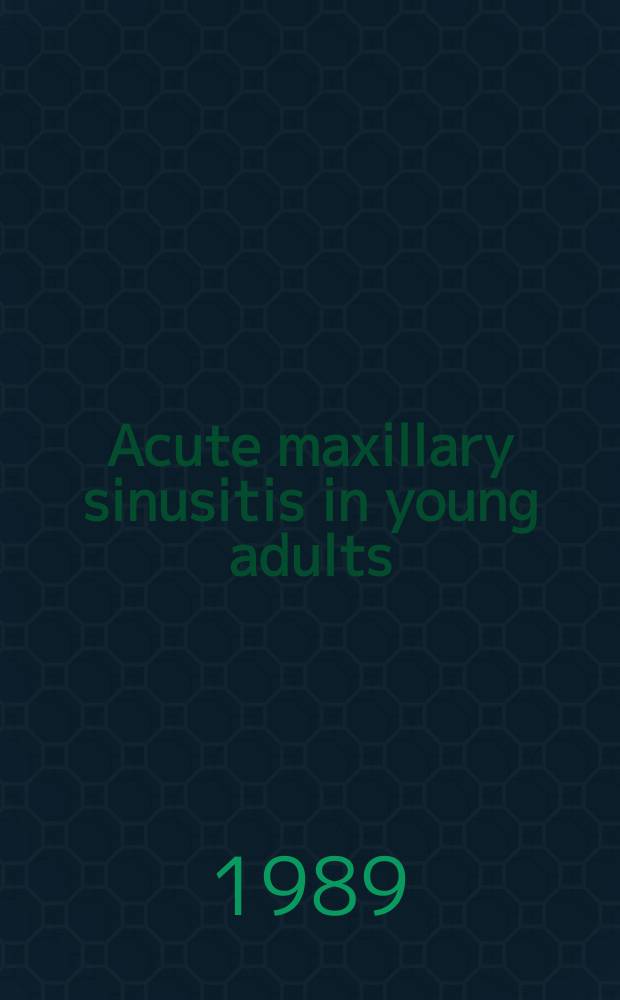 Acute maxillary sinusitis in young adults : Etiological factors : Acad. diss