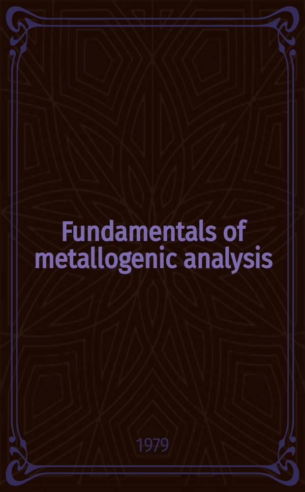 Fundamentals of metallogenic analysis