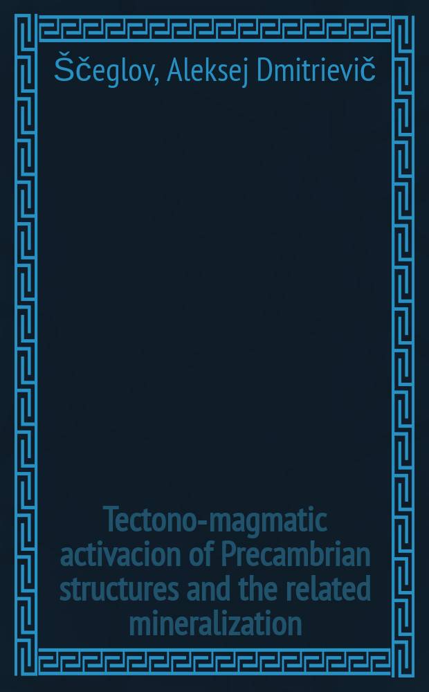 Tectono-magmatic activacion of Precambrian structures and the related mineralization