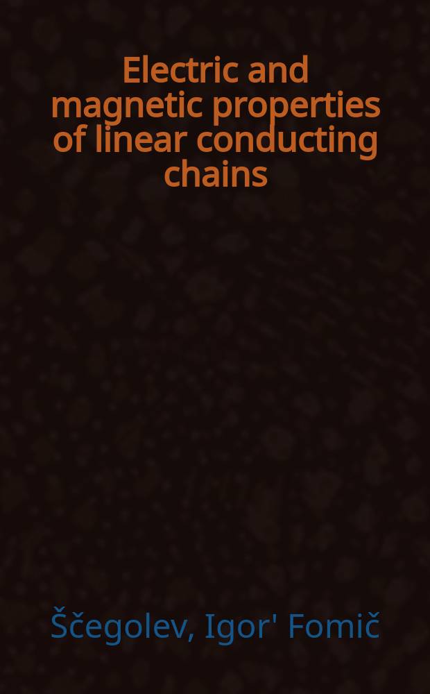 Electric and magnetic properties of linear conducting chains