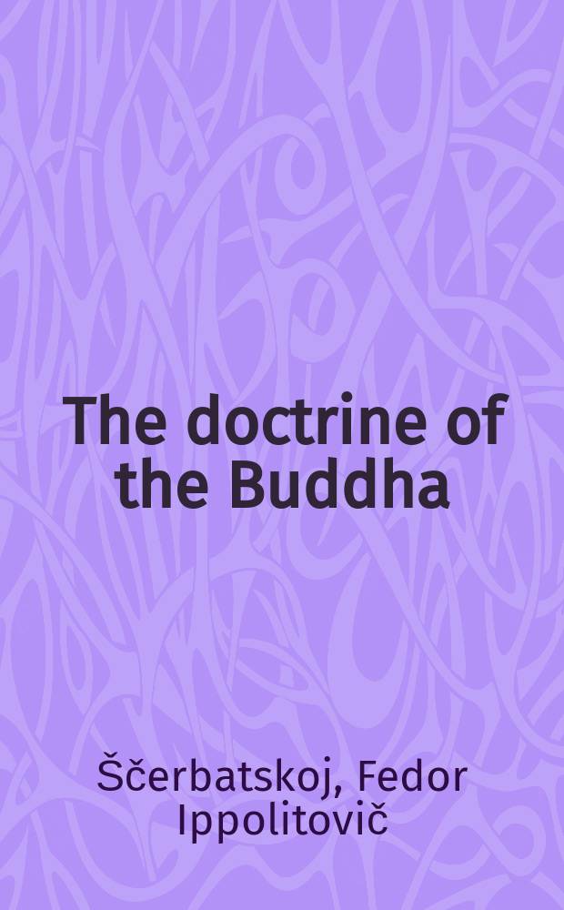 The doctrine of the Buddha