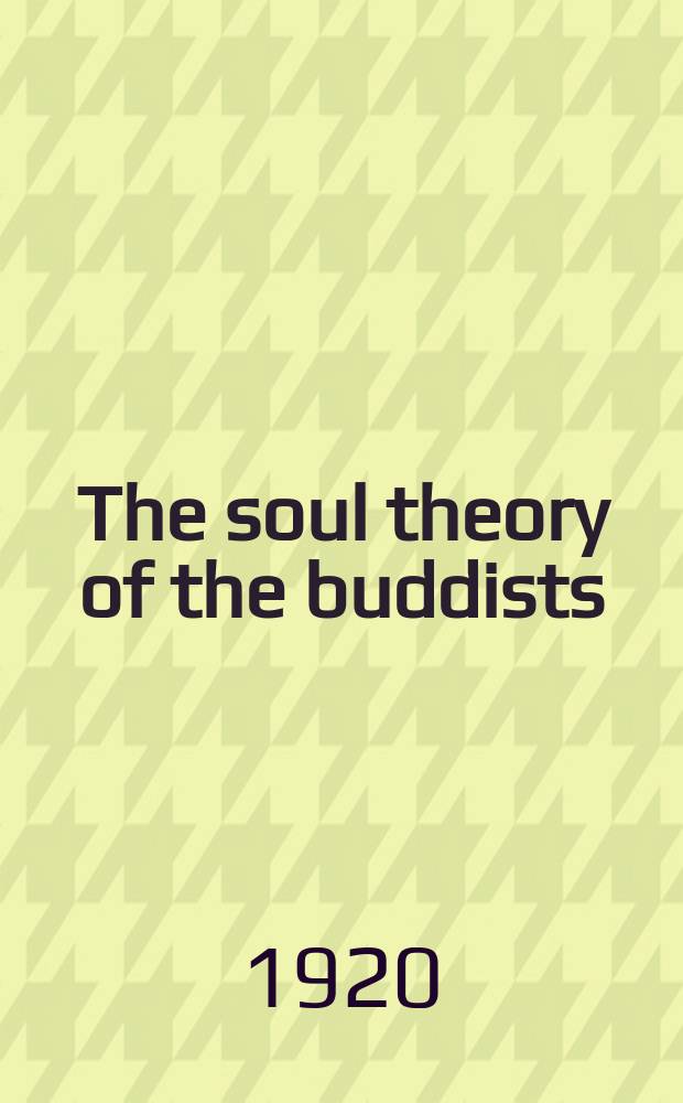 The soul theory of the buddists