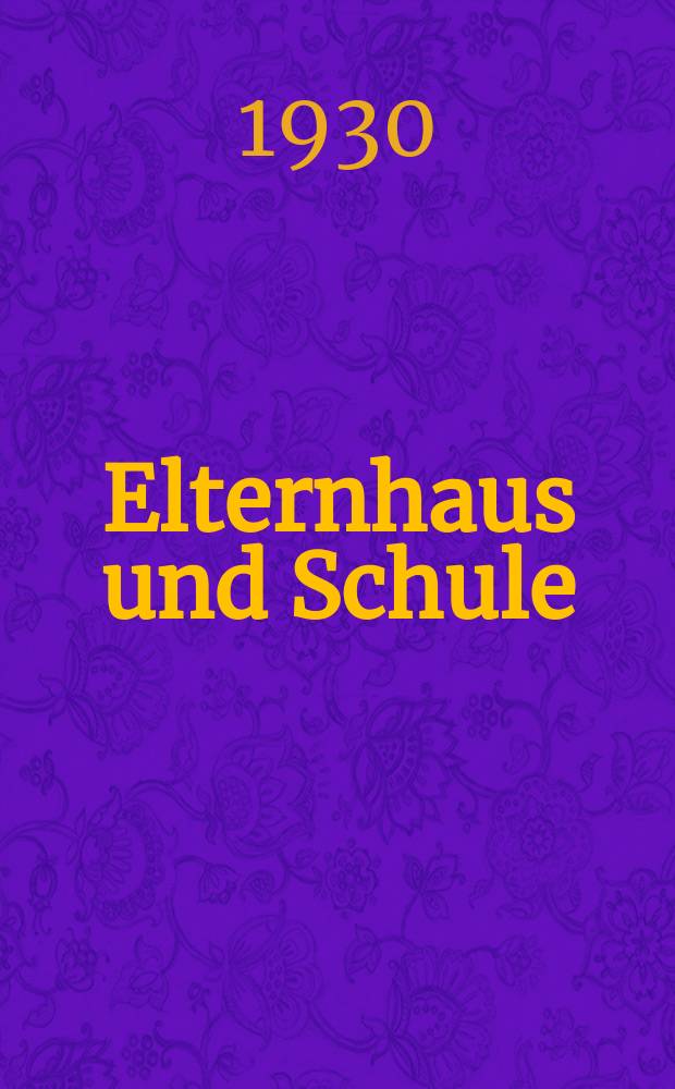 Elternhaus und Schule : Ihre gegenseitige Machtabgrenzung