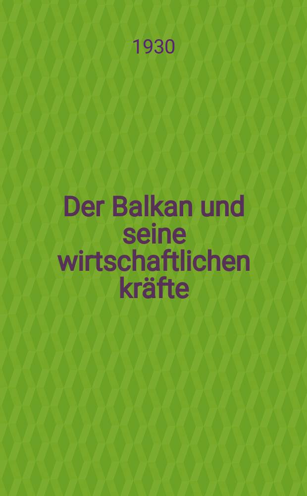 Der Balkan und seine wirtschaftlichen kräfte
