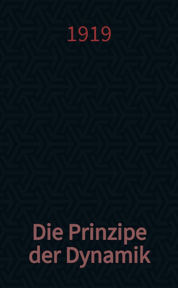 Die Prinzipe der Dynamik