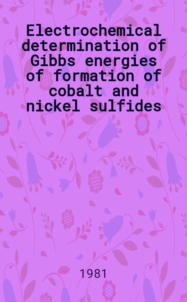 Electrochemical determination of Gibbs energies of formation of cobalt and nickel sulfides