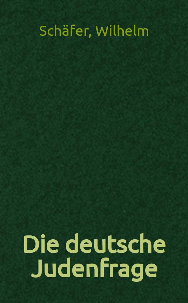 Die deutsche Judenfrage : Eine Rede in Berlin