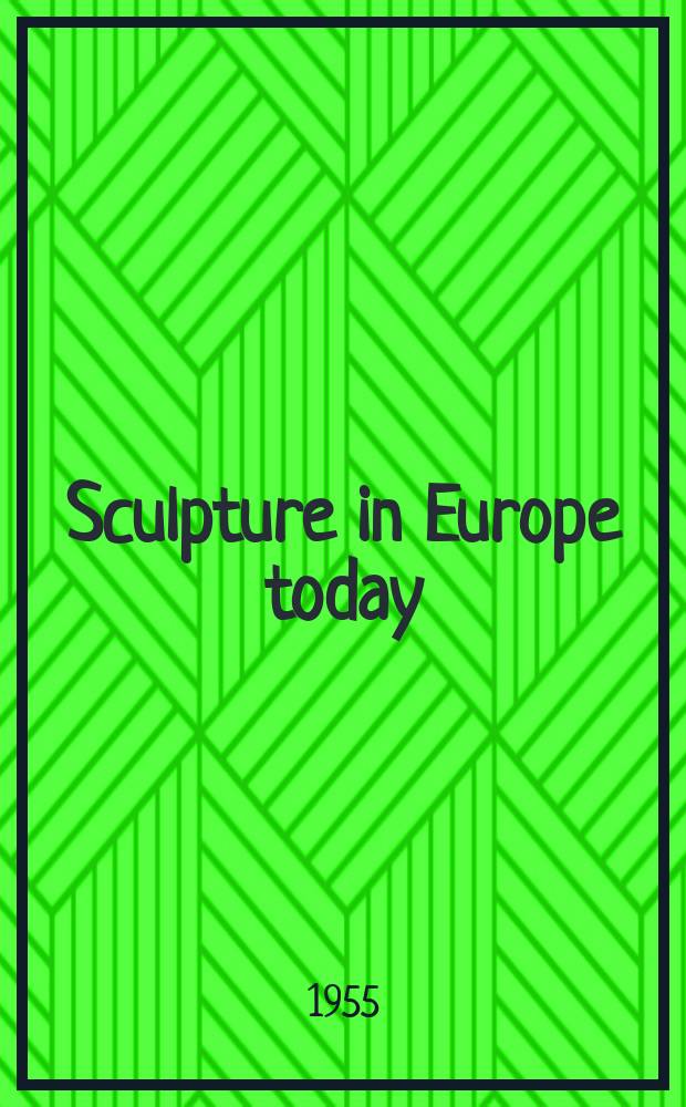 Sculpture in Europe today : Album
