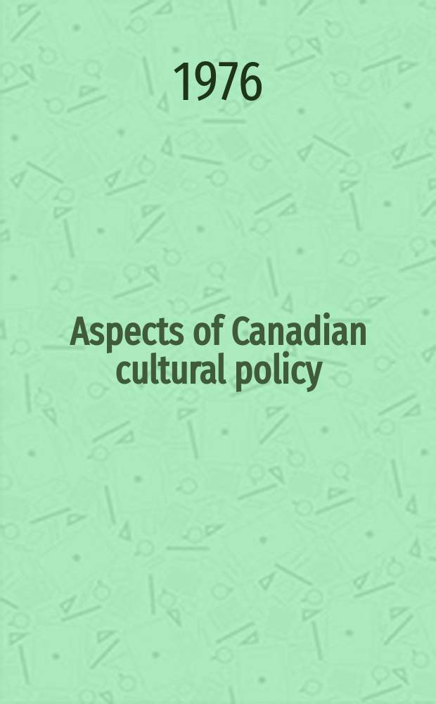 Aspects of Canadian cultural policy