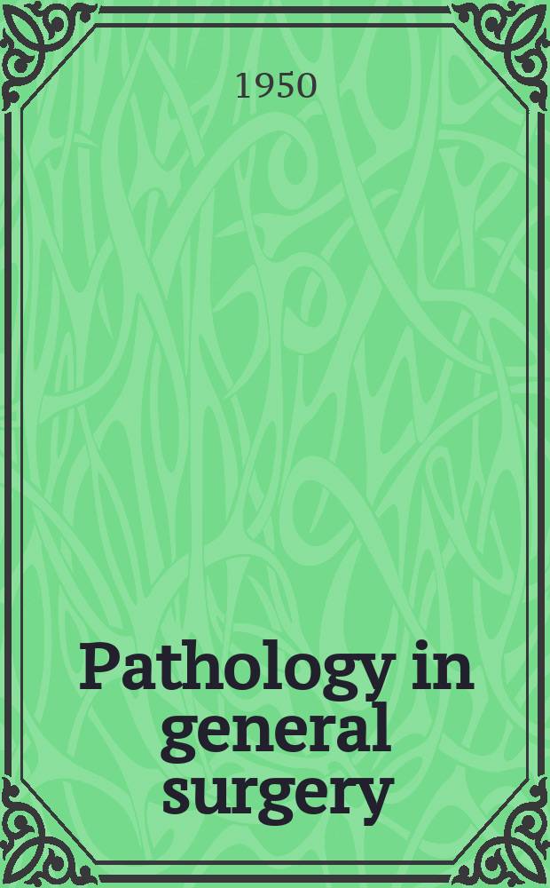 Pathology in general surgery