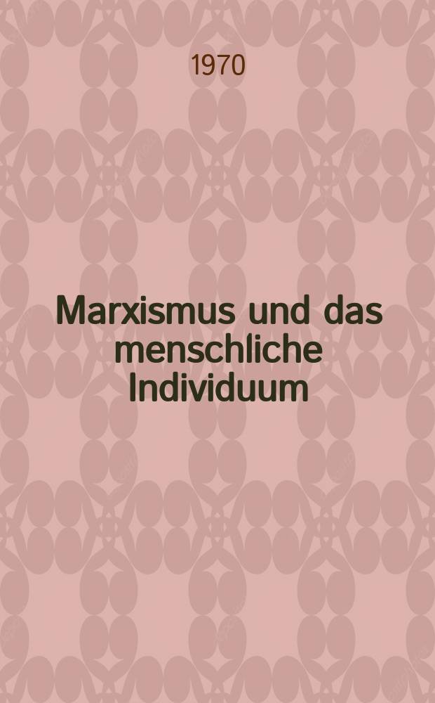 Marxismus und das menschliche Individuum