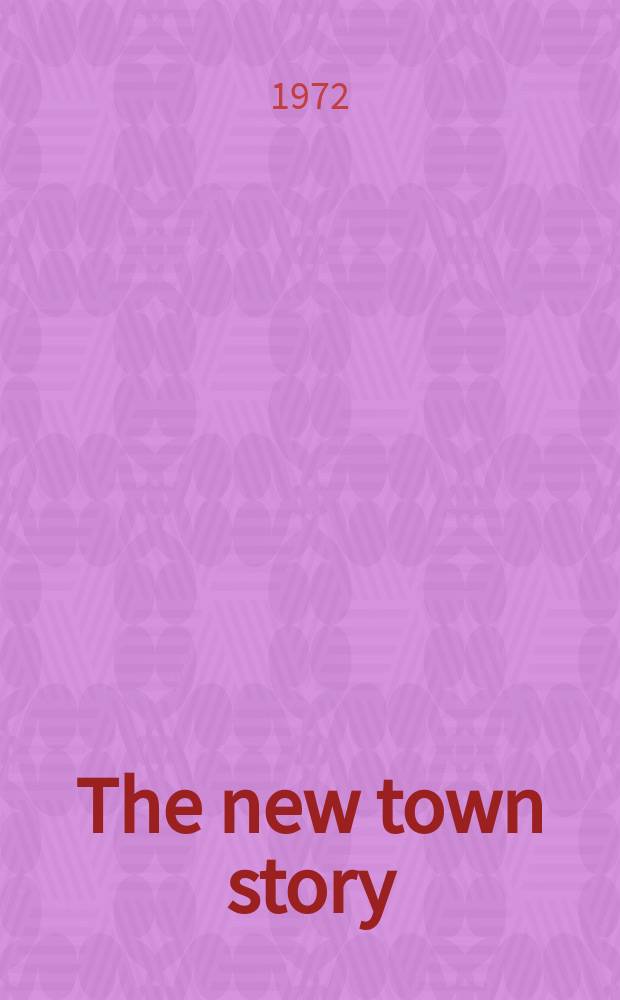 The new town story