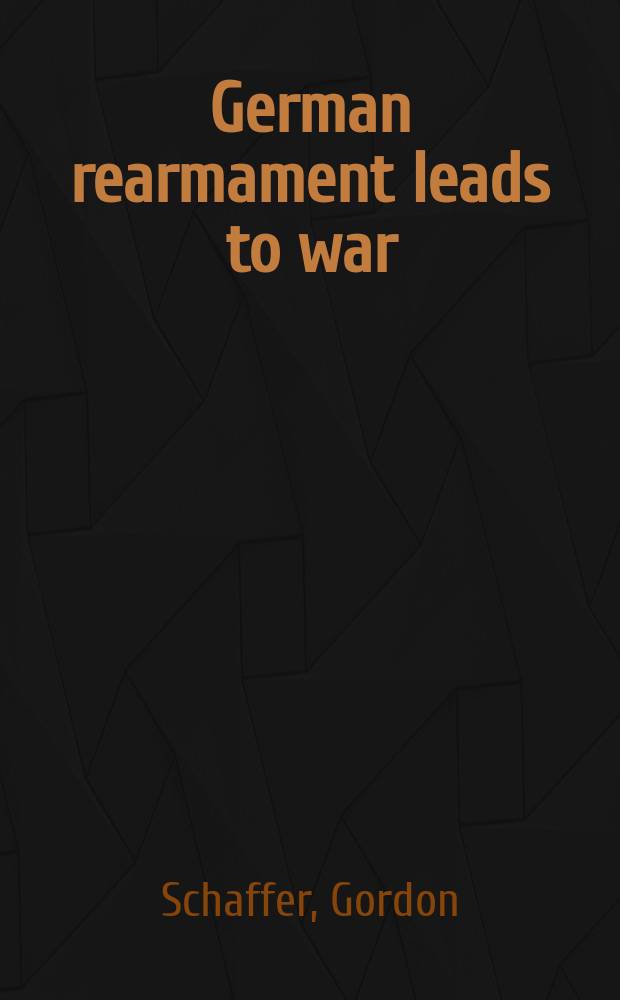 German rearmament leads to war