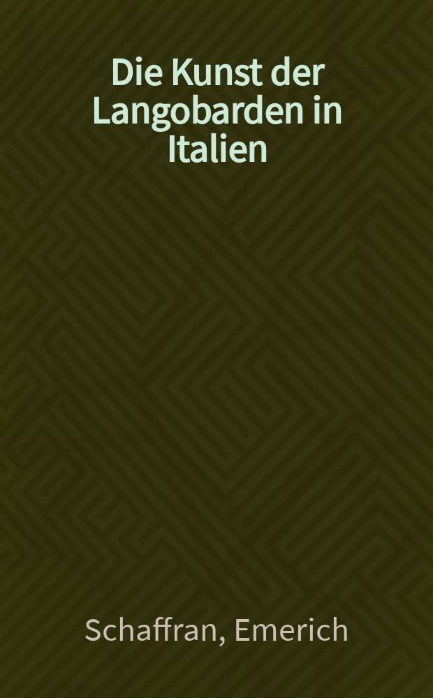 Die Kunst der Langobarden in Italien