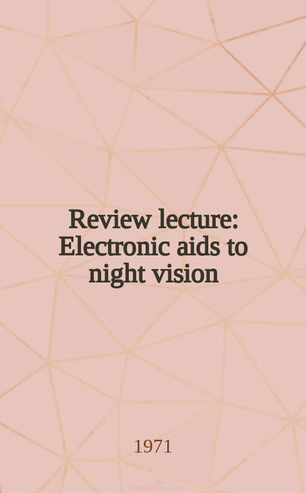 Review lecture : Electronic aids to night vision