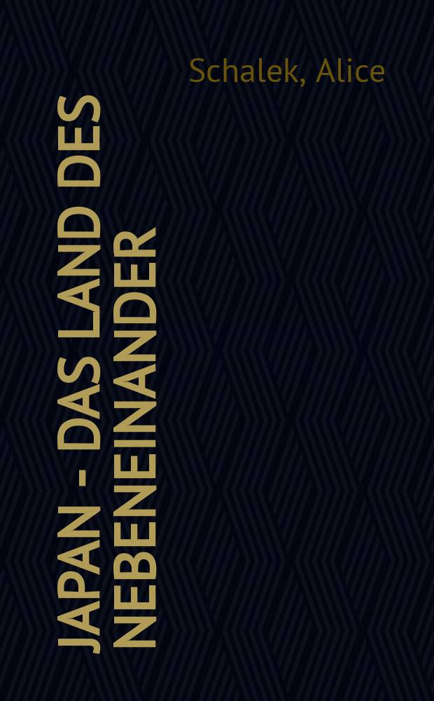 Japan - das Land des Nebeneinander : Eine Winterreise durch Japan, Korea und die Mandschurei
