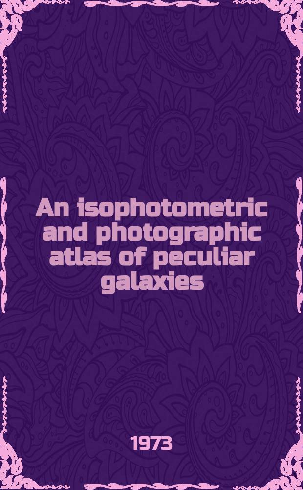 An isophotometric and photographic atlas of peculiar galaxies