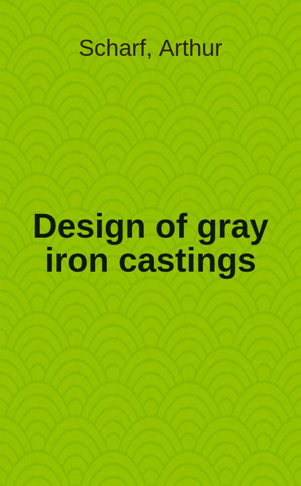 Design of gray iron castings