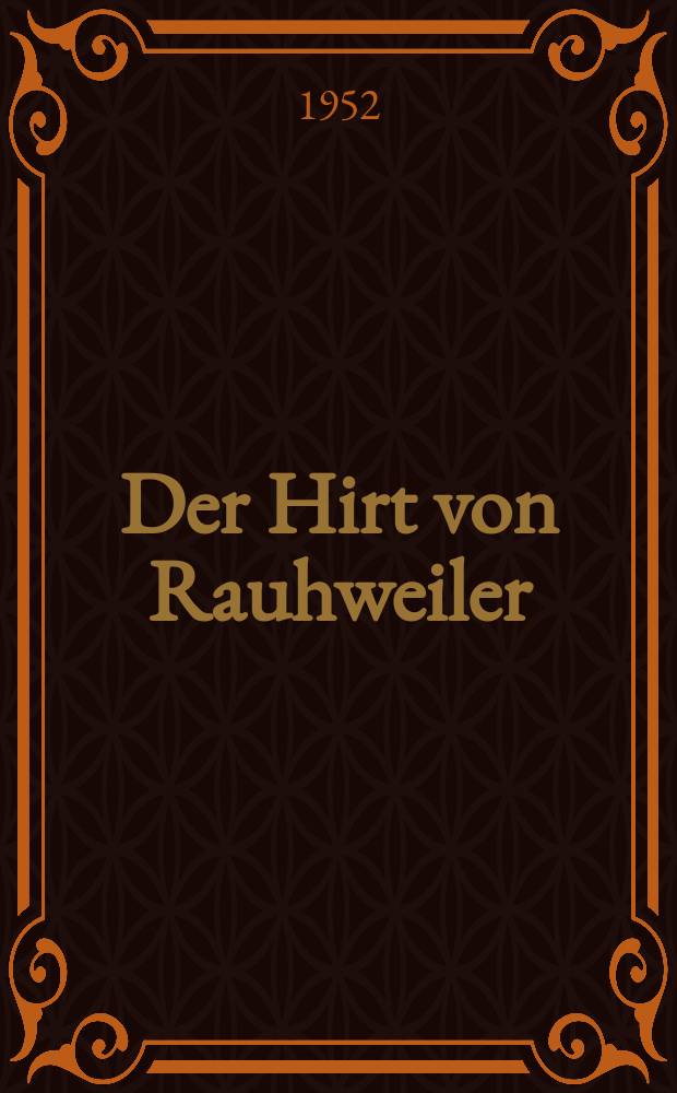 Der Hirt von Rauhweiler : Roman