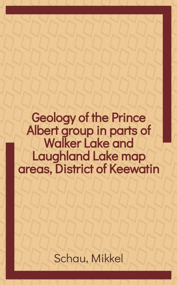 Geology of the Prince Albert group in parts of Walker Lake and Laughland Lake map areas, District of Keewatin