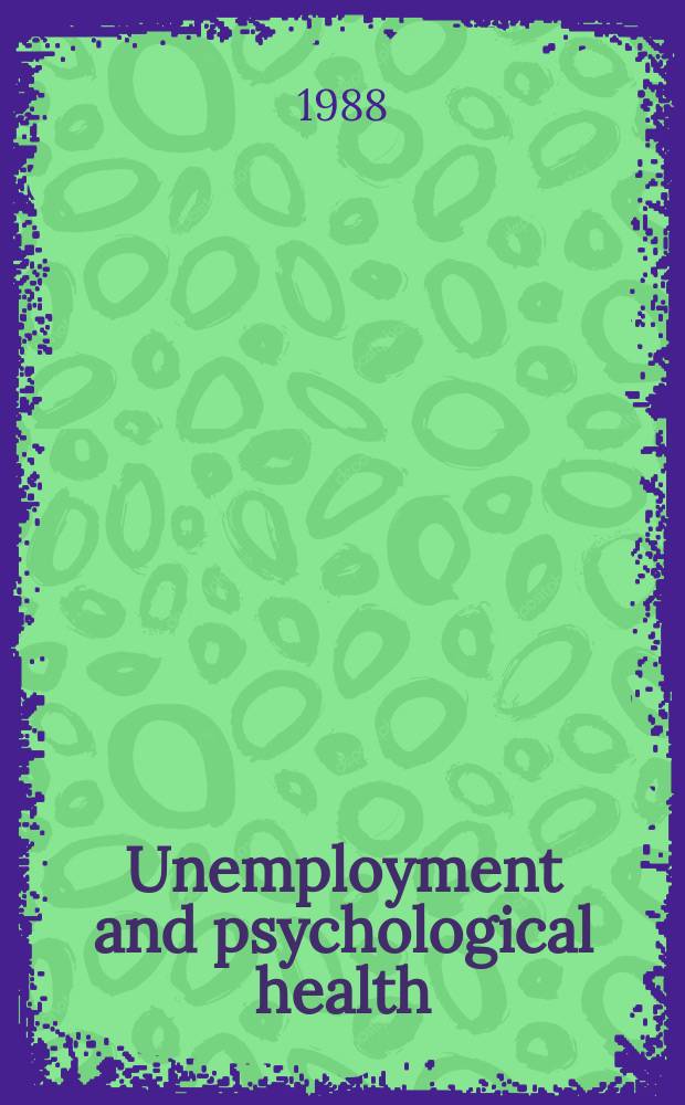Unemployment and psychological health : An investigation among Dutch professionals