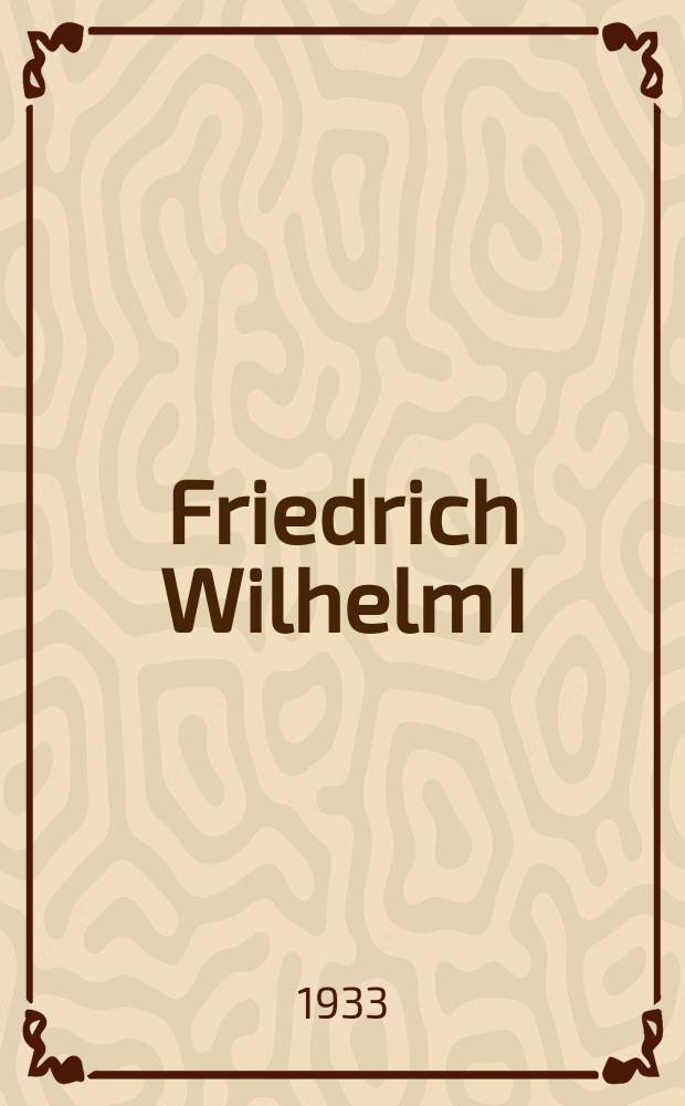 Friedrich Wilhelm I